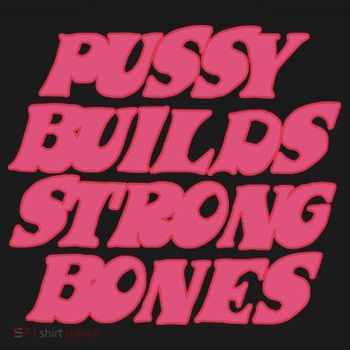 Pussy Builds Strong Bones Drawstring Bag