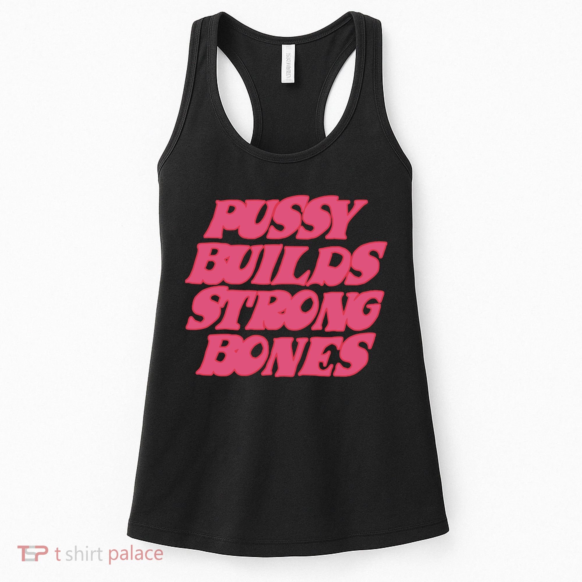 Pussy Builds Strong Bones Women's Tank Top