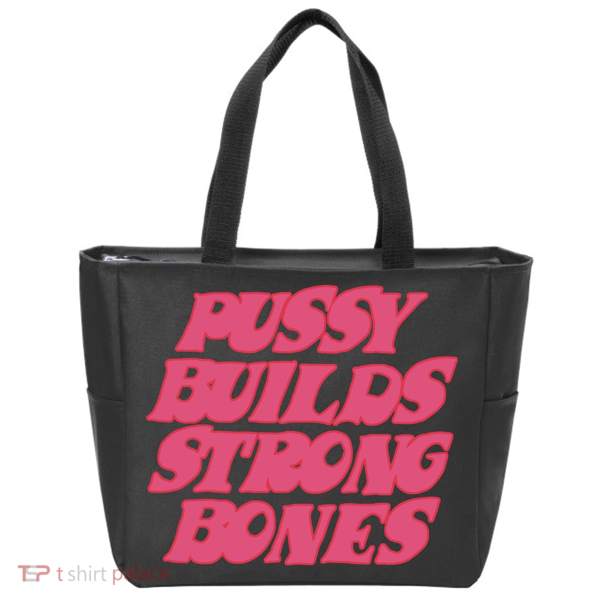 Pussy Builds Strong Bones Tote Bag