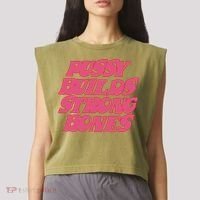 Pussy Builds Strong Bones Garment-Dyed Women's Muscle Tee thumb 2