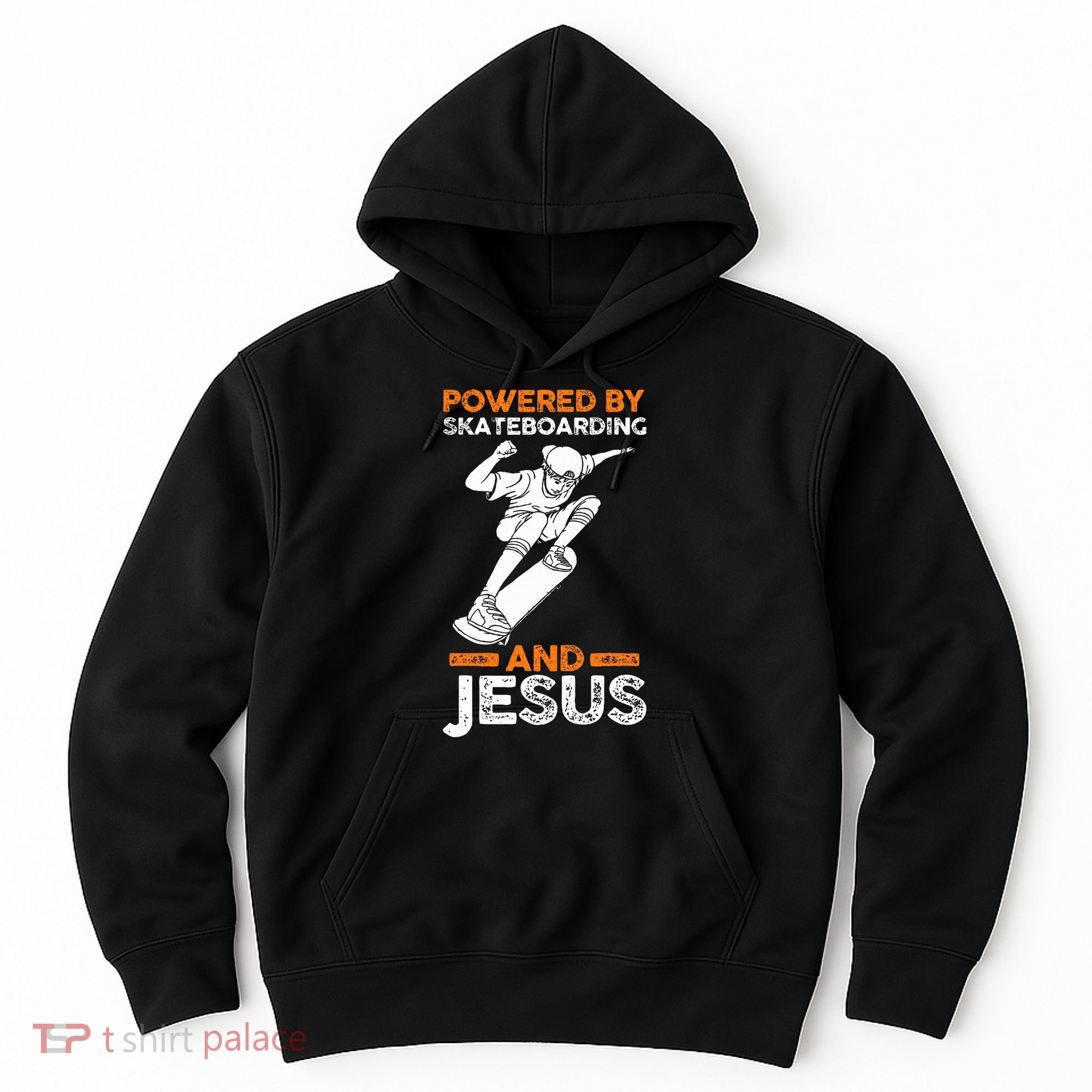 Powered by skateboarding and jesus Hoodie