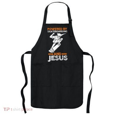 Powered by skateboarding and jesus Apron