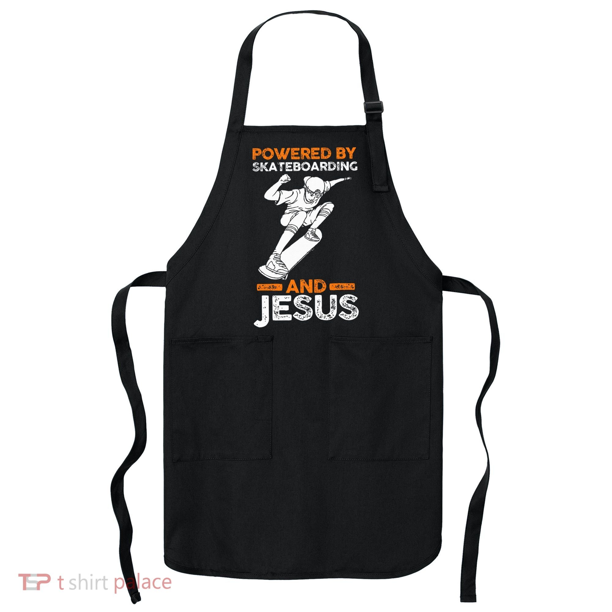 Powered by skateboarding and jesus Apron