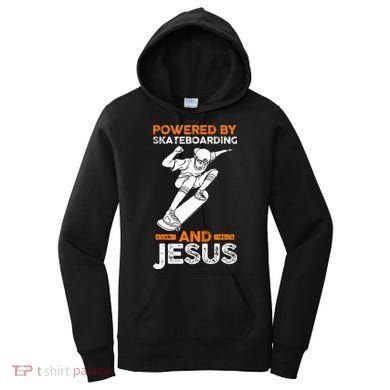 Powered by skateboarding and jesus Women's Hoodie