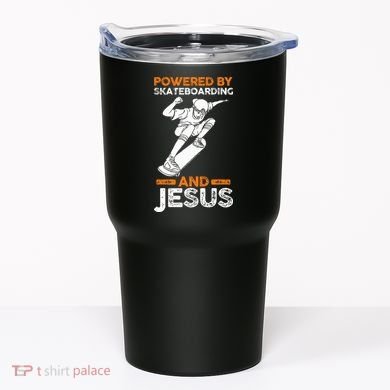 Powered by skateboarding and jesus Tumbler