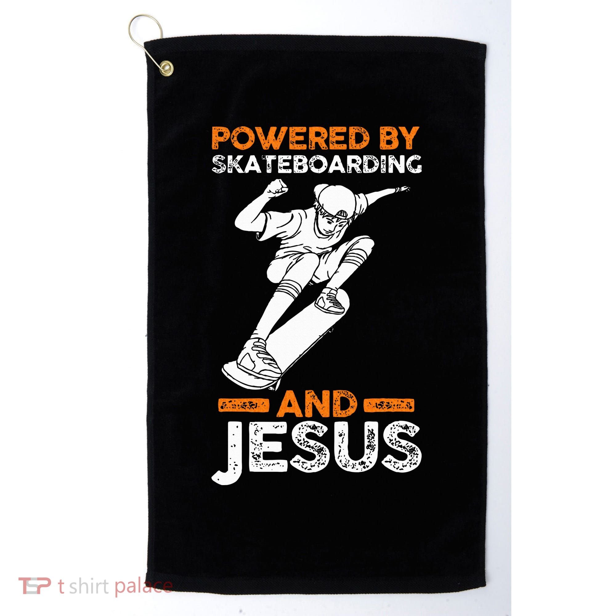 Powered by skateboarding and jesus Golf Towel