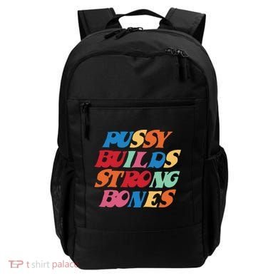 Pussy Builds Strong Bones Backpack