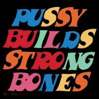 Pussy Builds Strong Bones Coaster thumb 2