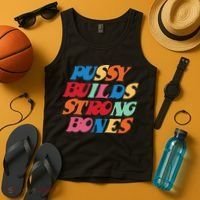 Pussy Builds Strong Bones Tank Top thumb 4