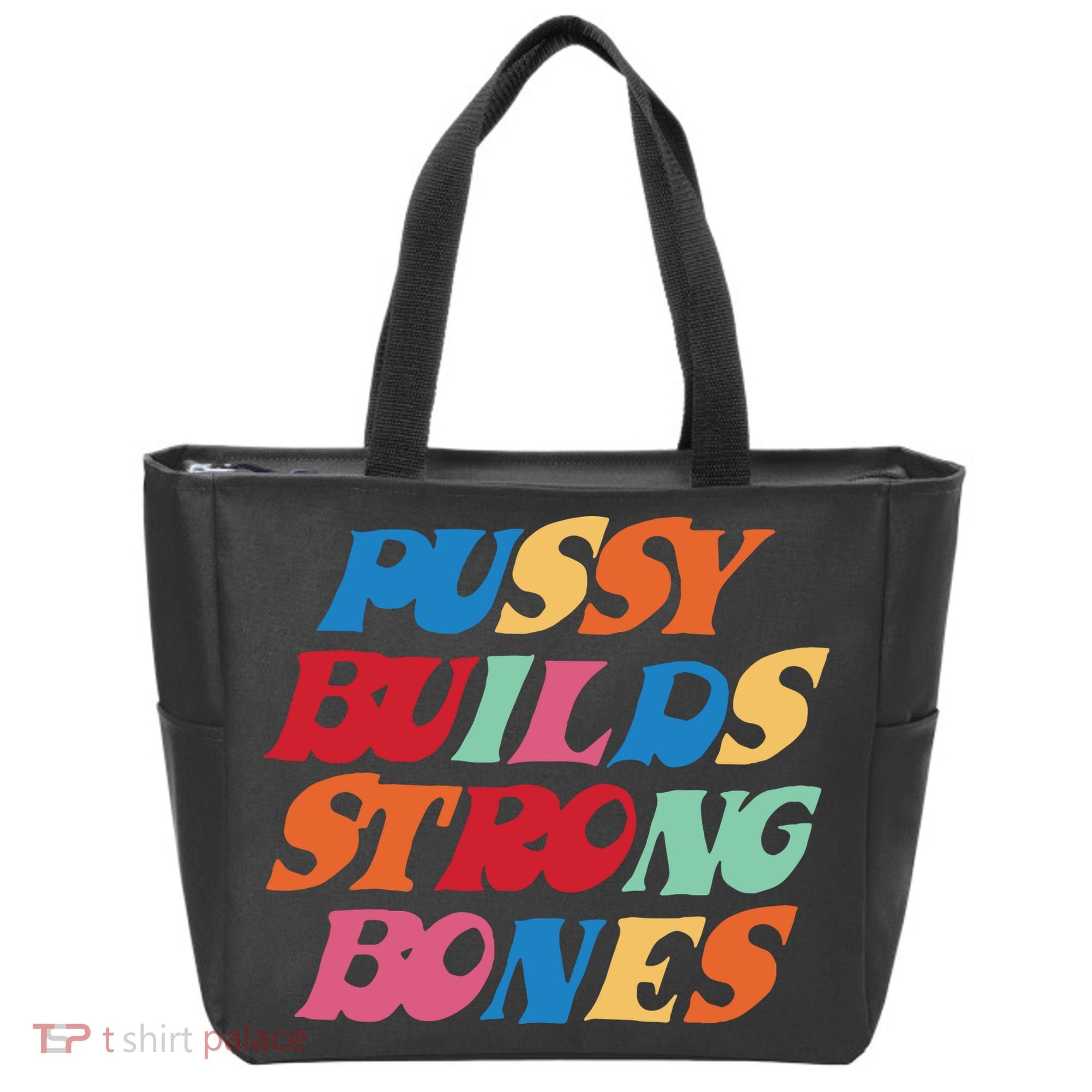 Pussy Builds Strong Bones Tote Bag