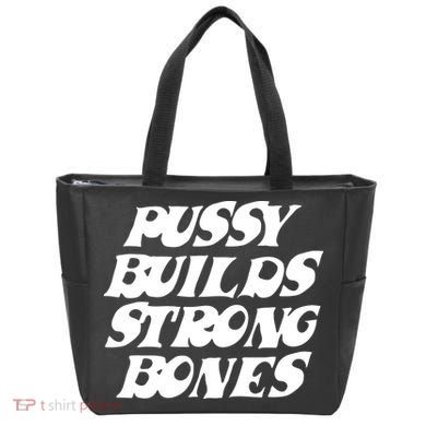 Pussy Builds Strong Bones Tote Bag