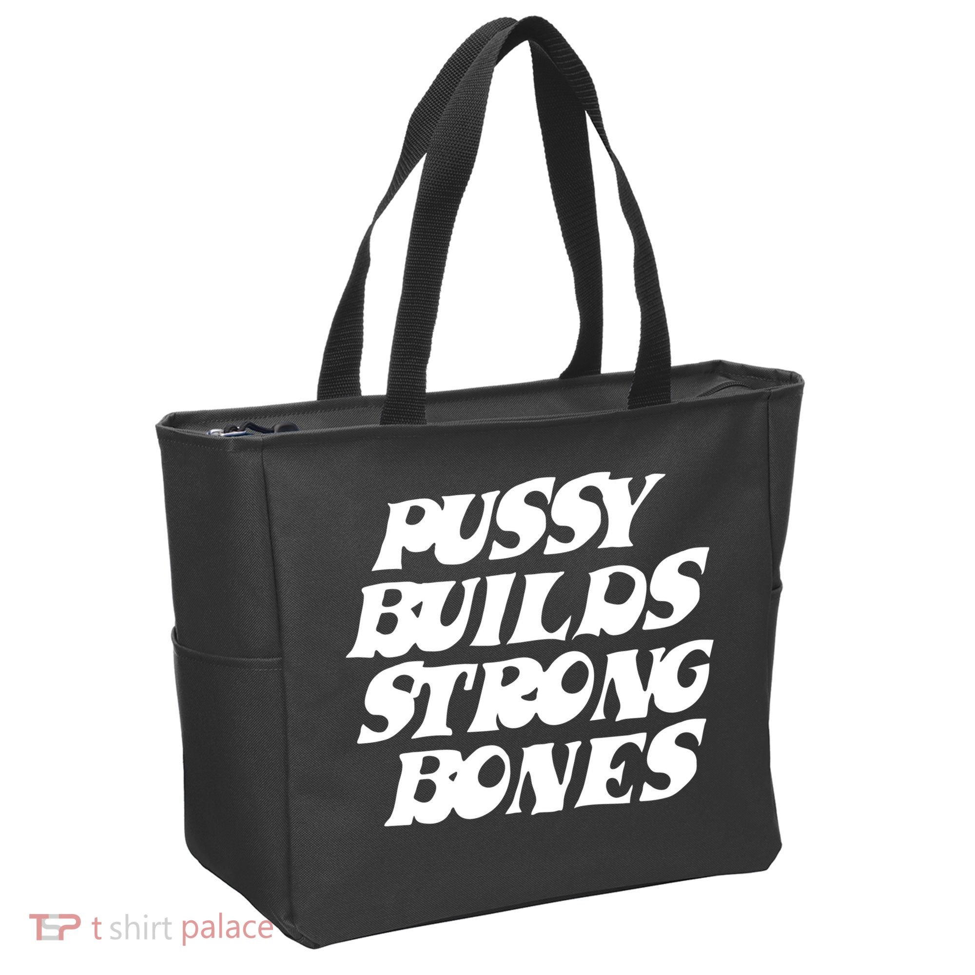 Pussy Builds Strong Bones Tote Bag