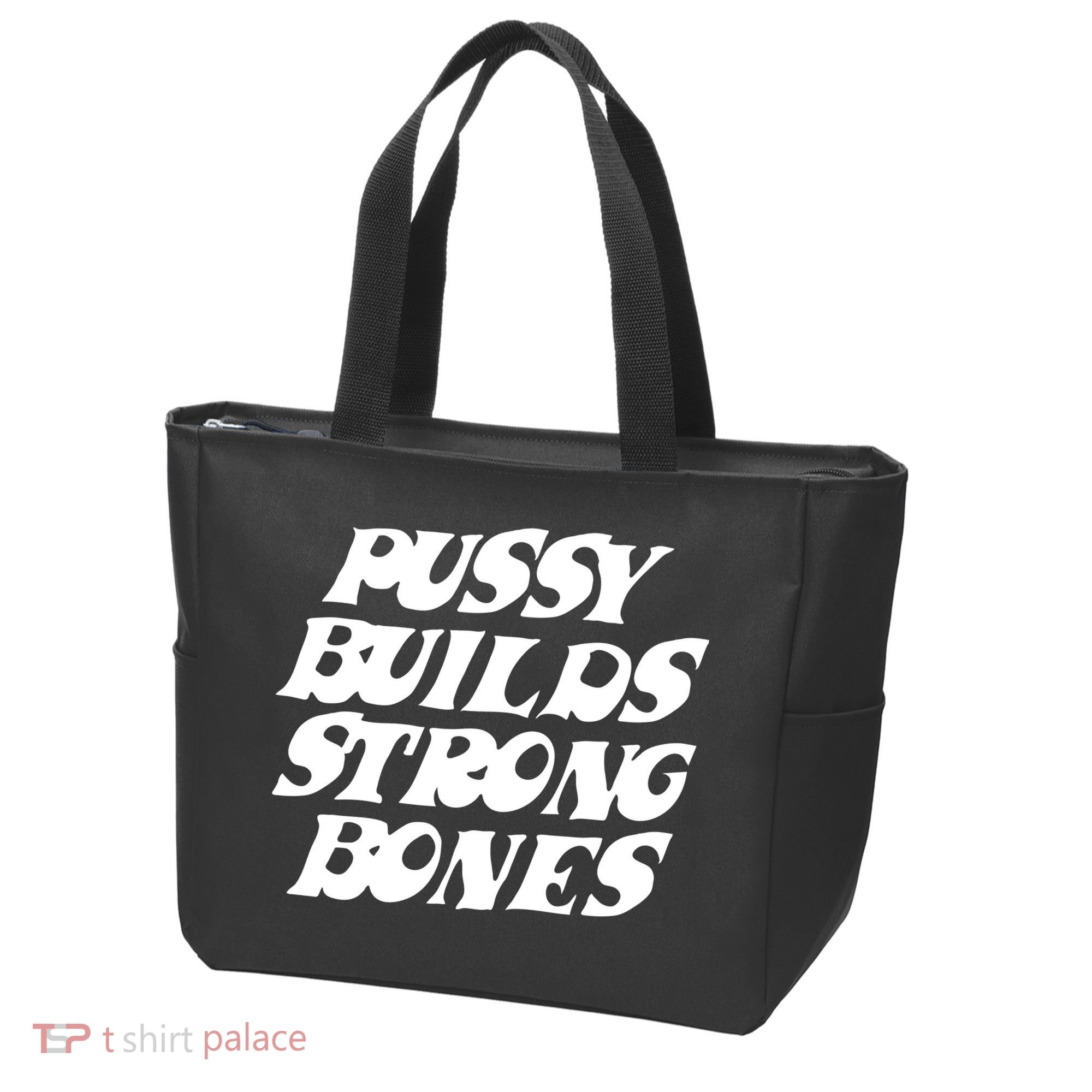 Pussy Builds Strong Bones Tote Bag