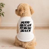 Pussy Builds Strong Bones Doggie Tank thumb 2