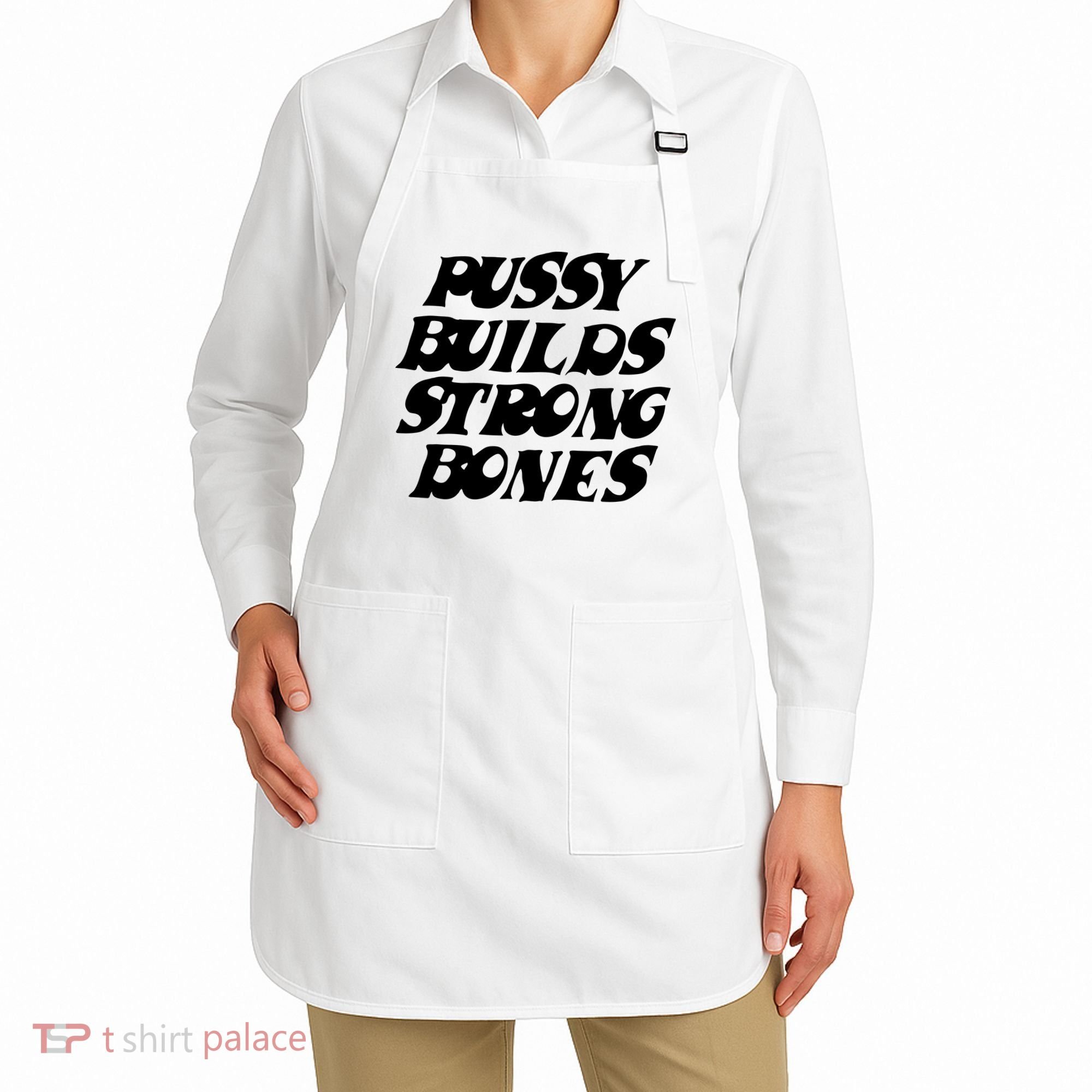 Pussy Builds Strong Bones Apron