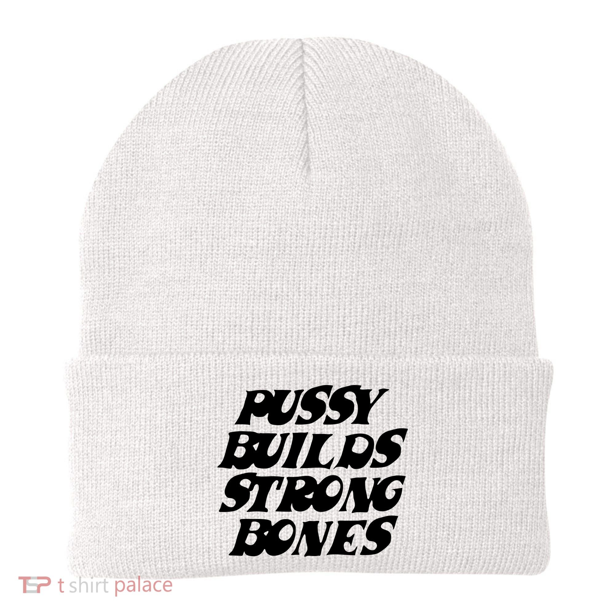 Pussy Builds Strong Bones Beanie