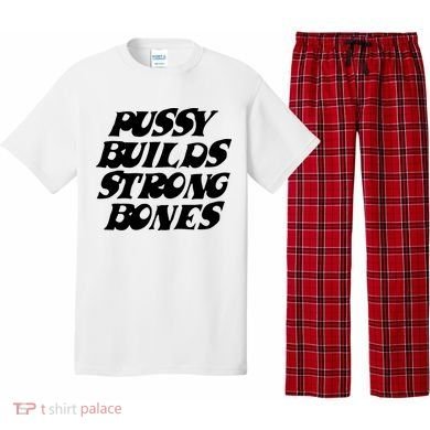 Pussy Builds Strong Bones Pajama Set