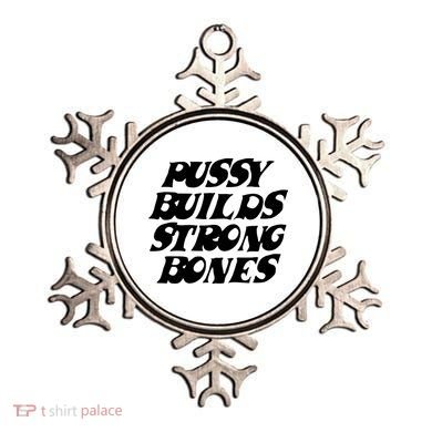 Pussy Builds Strong Bones Ornament