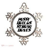 Pussy Builds Strong Bones Ornament thumb 0