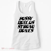 Pussy Builds Strong Bones Women's Tank Top thumb 0