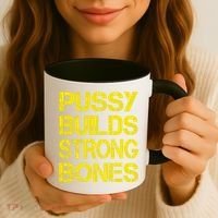 Pussy Builds Strong Bones Shirt PBSB Coffee Mug thumb 3