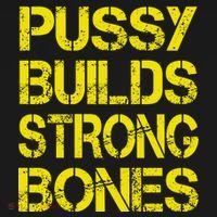 Pussy Builds Strong Bones Shirt PBSB Coaster thumb 2