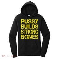 Pussy Builds Strong Bones Shirt PBSB Women's Hoodie thumb 0