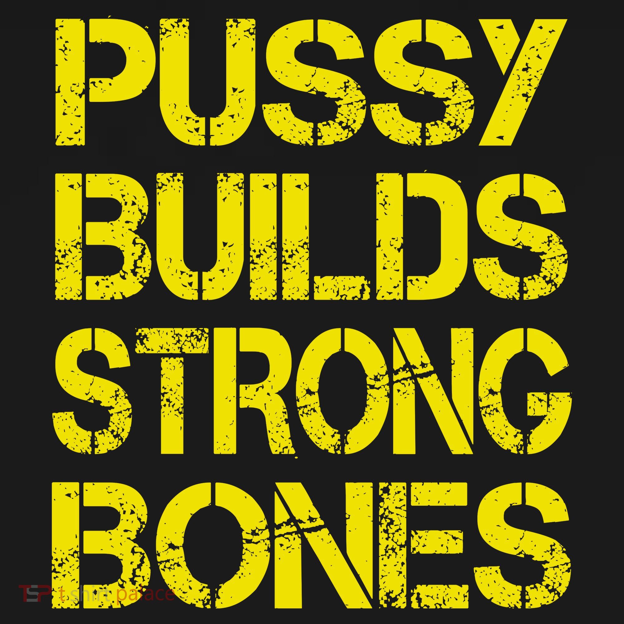 Pussy Builds Strong Bones Shirt PBSB Visor