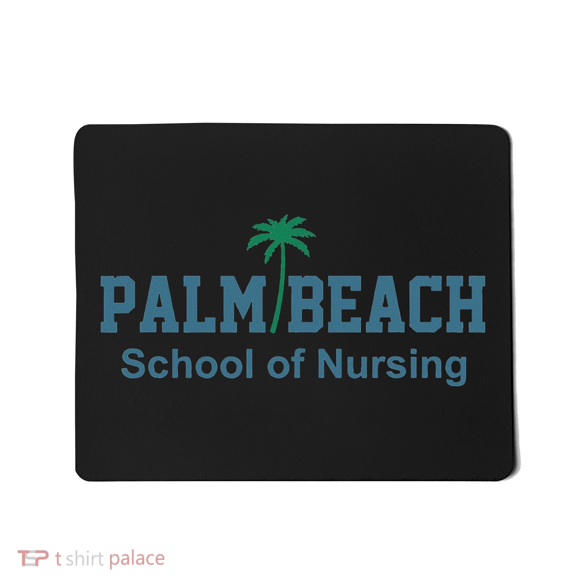 Palm Beach School Of Nursing funny teacher Mousepad