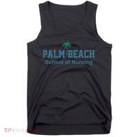 Palm Beach School Of Nursing funny teacher Tank Top thumb 0