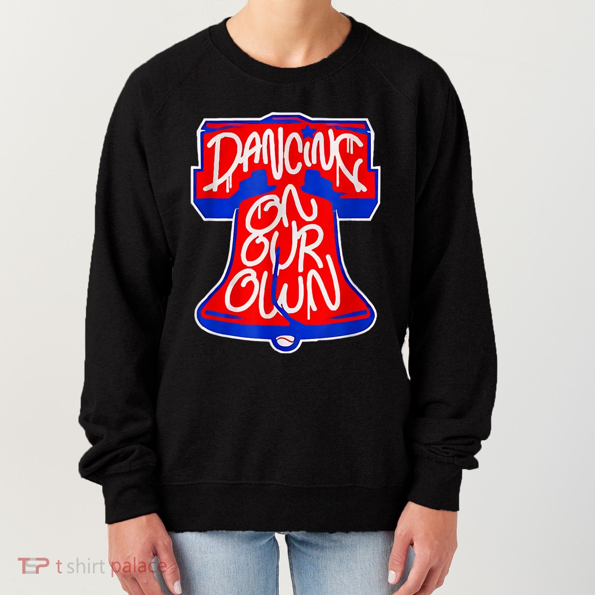 Philadelphia Baseball Shirt Philly Dancing On My Own Women's Sweatshirt
