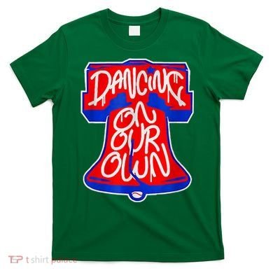 Philadelphia Baseball Shirt Philly Dancing On My Own T-Shirt