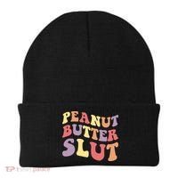 Peanut Butter Slut Peanut Butter Lover Peanut Butter Humor Meaningful Gift Beanie thumb 0