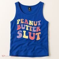 Peanut Butter Slut Peanut Butter Lover Peanut Butter Humor Meaningful Gift Tank Top thumb 2