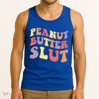 Peanut Butter Slut Peanut Butter Lover Peanut Butter Humor Meaningful Gift Tank Top thumb 3