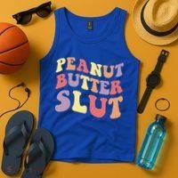 Peanut Butter Slut Peanut Butter Lover Peanut Butter Humor Meaningful Gift Tank Top thumb 4