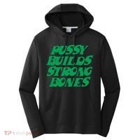 Pussy Builds Strong Bones Performance Fleece Hoodie thumb 0