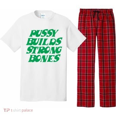 Pussy Builds Strong Bones Pajama Set