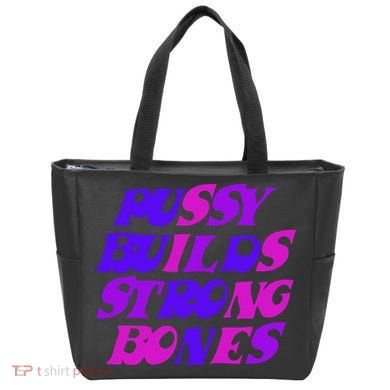Pussy Builds Strong Bones Shirt PBSB Colored Tote Bag