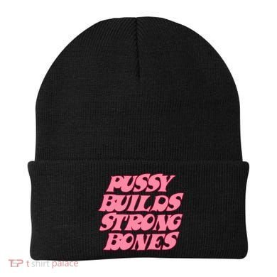 Pussy Builds Strong Bones Shirt PBSB Colored Beanie