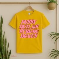 Pussy Builds Strong Bones Shirt PBSB Colored T-Shirt thumb 2