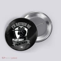 Paint Balling Tee I'd Rather Be Playing Paintball Button thumb 0