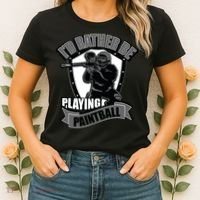 Paint Balling Tee I'd Rather Be Playing Paintball Women's T-Shirt thumb 2