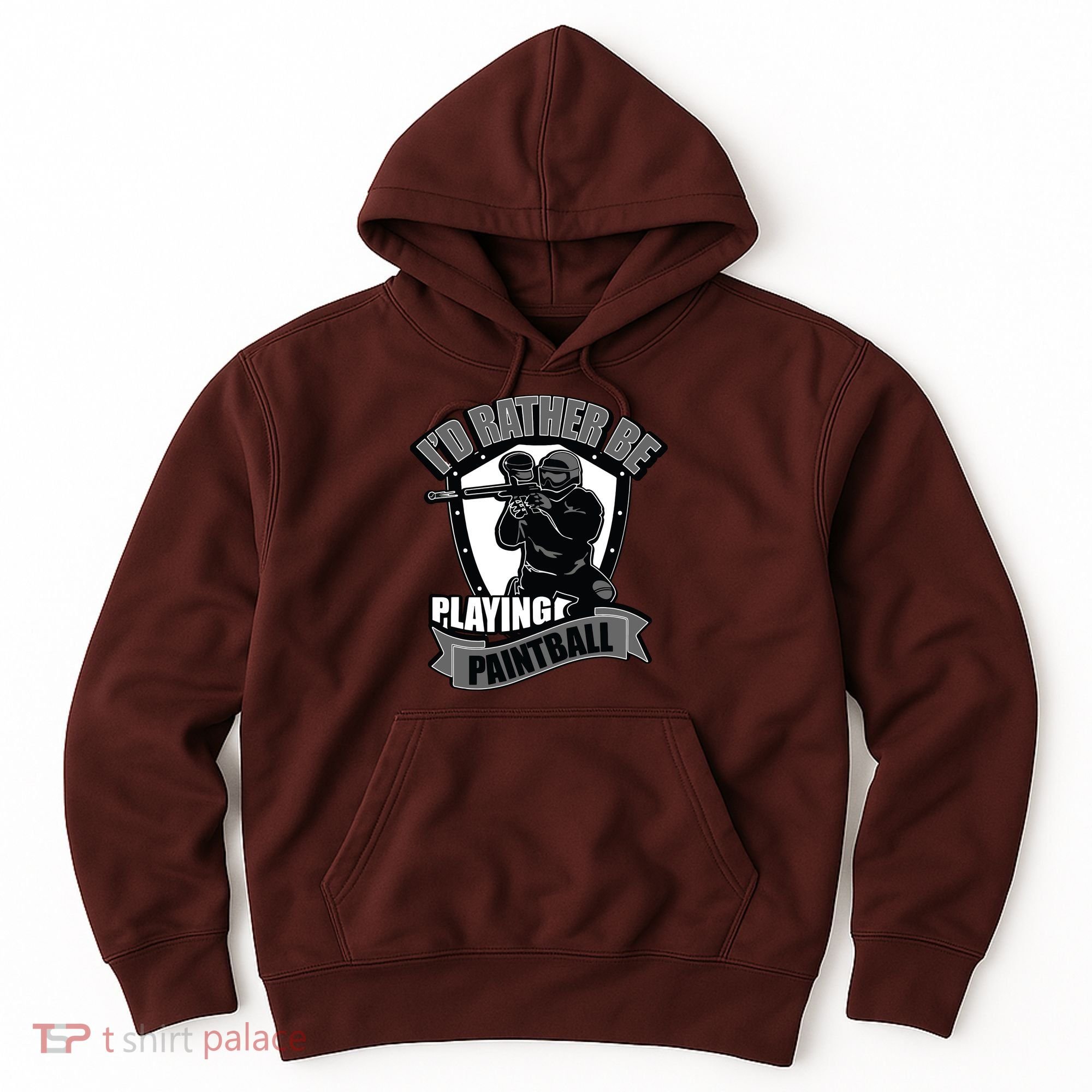 Paint Balling Tee I'd Rather Be Playing Paintball Hoodie