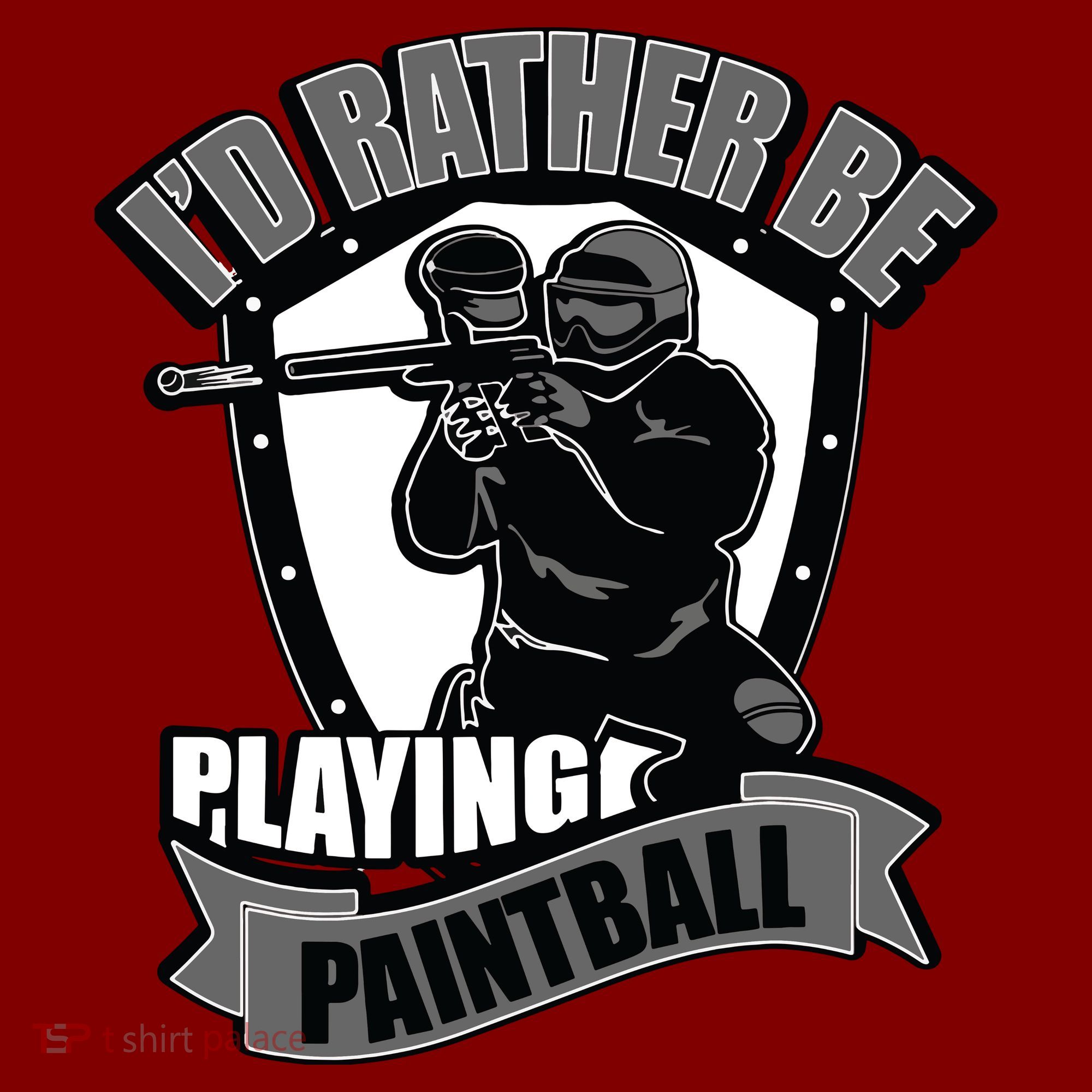Paint Balling Tee I'd Rather Be Playing Paintball Hoodie