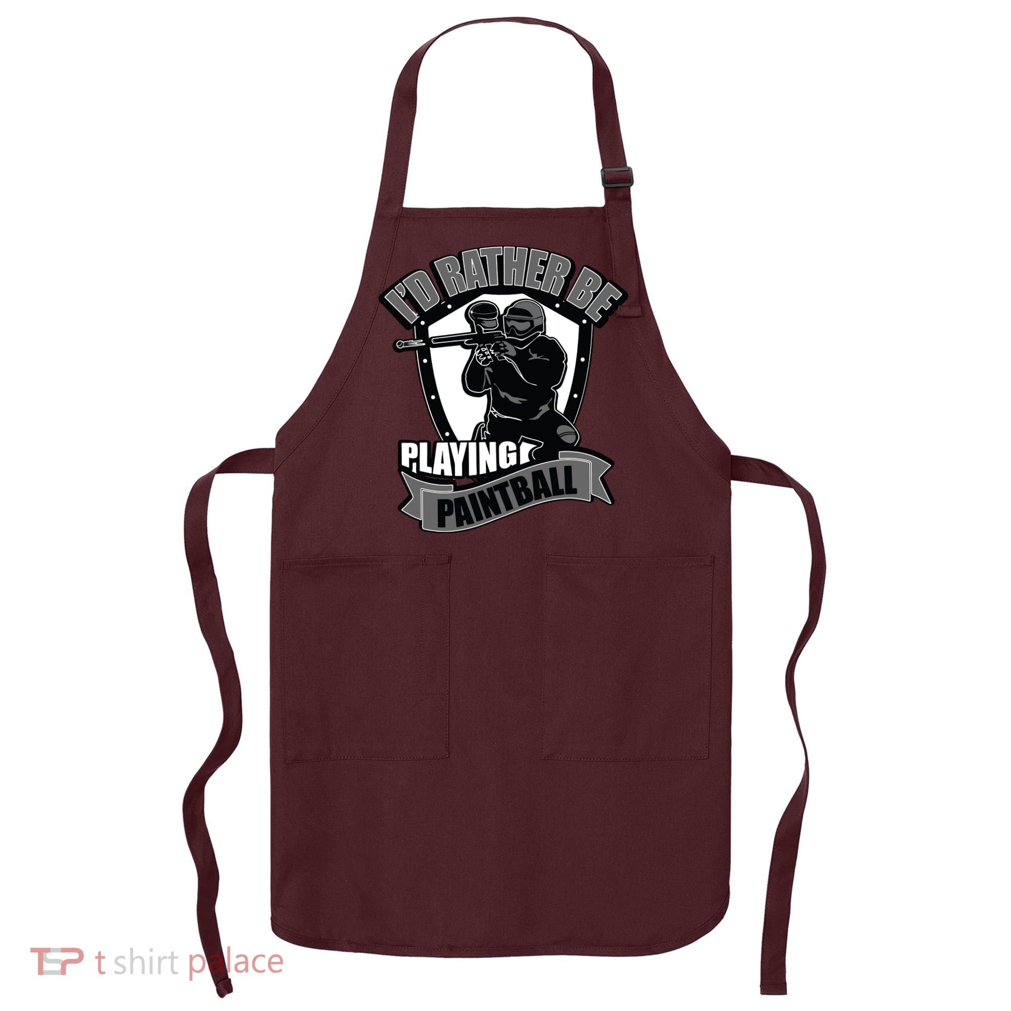Paint Balling Tee I'd Rather Be Playing Paintball Apron