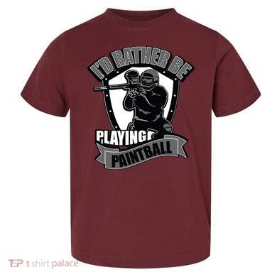 Paint Balling Tee I'd Rather Be Playing Paintball Toddler T-Shirt