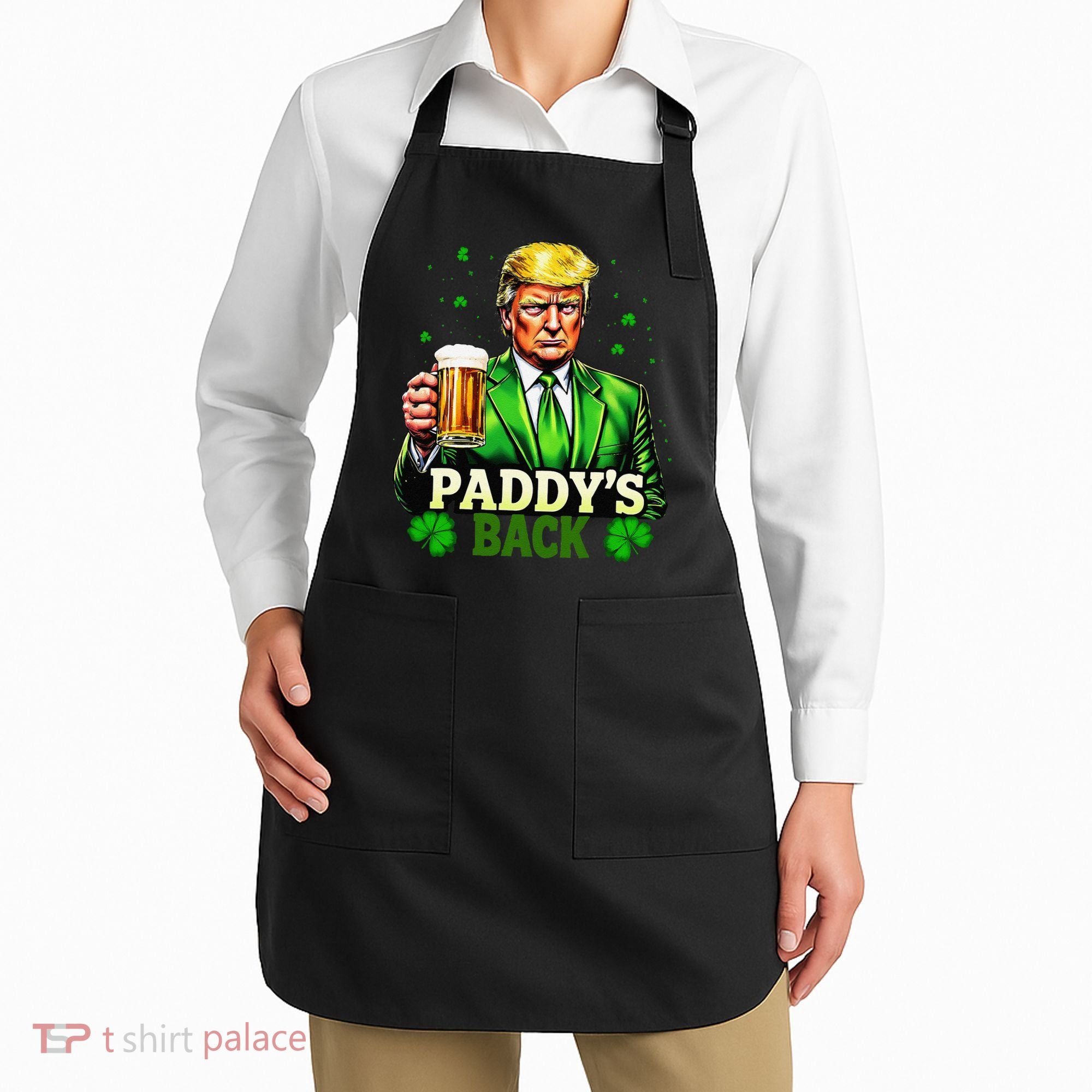 PaddyS Back Trump Beer Shamrock St PatrickS Day Trump Apron