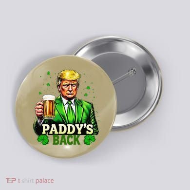PaddyS Back Trump Beer Shamrock St PatrickS Day Trump Button