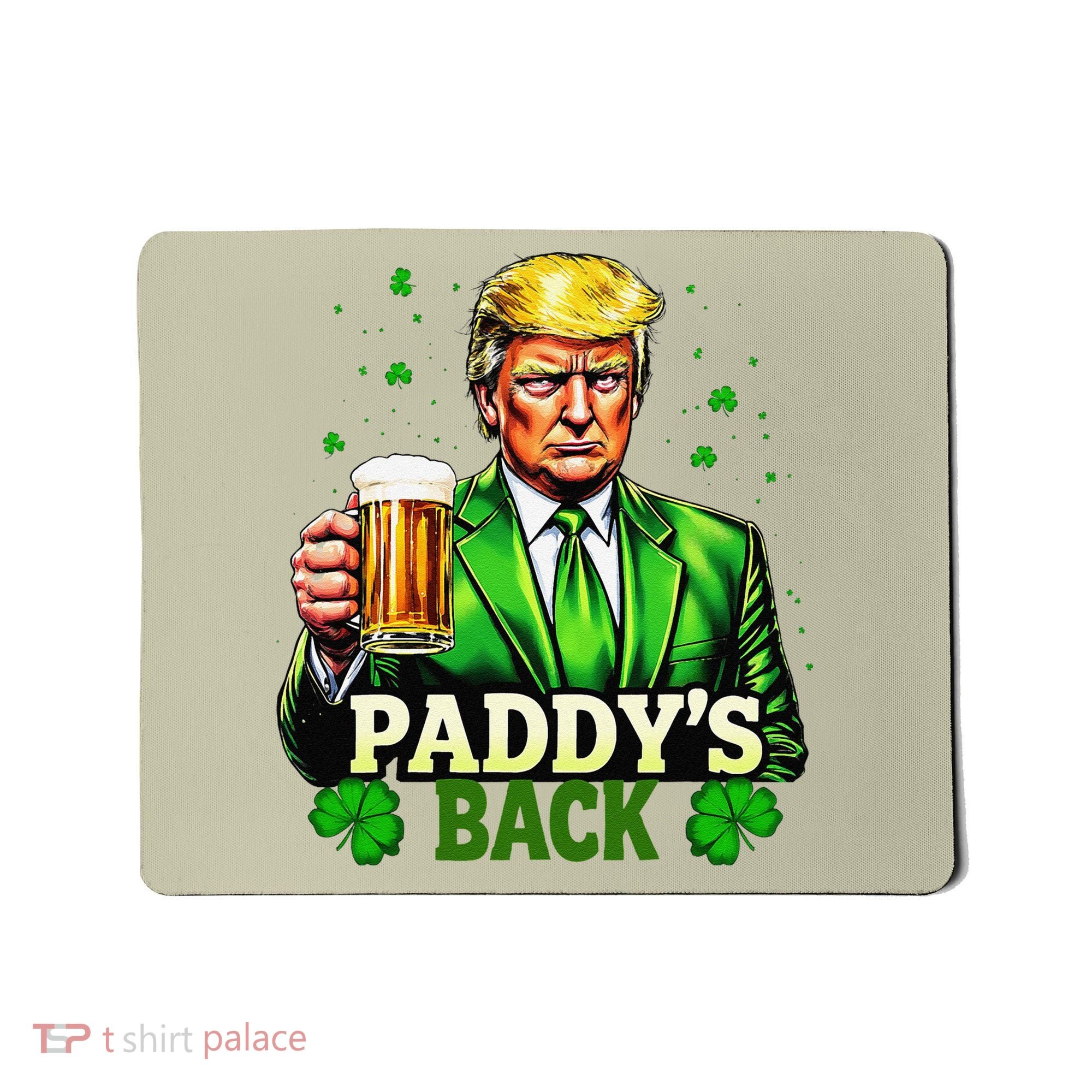 PaddyS Back Trump Beer Shamrock St PatrickS Day Trump Mousepad